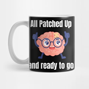 All Patched Up And Ready To Go Brain Cancer Survivor Mug